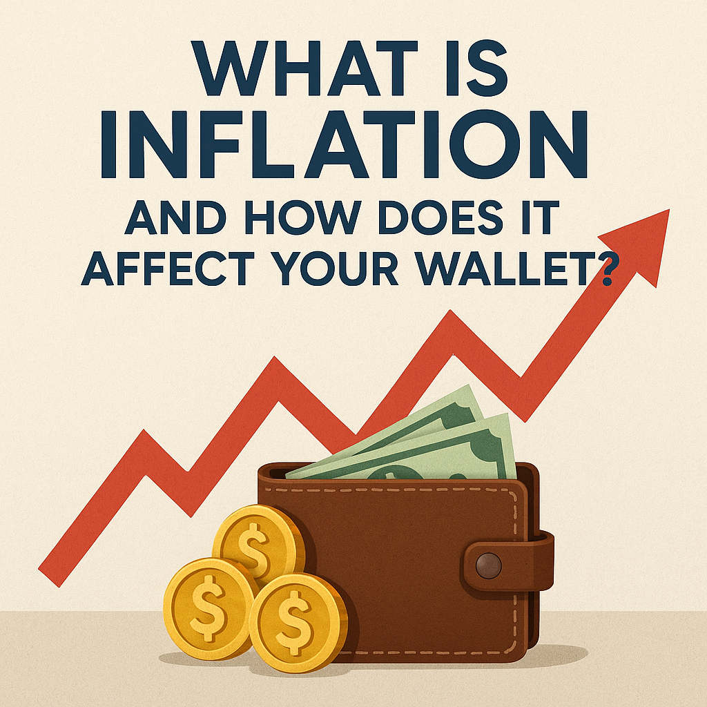 What Is Inflation and How Does It Affect Your Wallet?